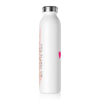 Girl Power 24/7™ Slim Water Bottle - Embrace All that is You!
