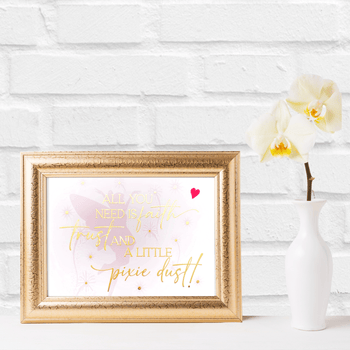 ♥Inspirational Girl Boss Luxe Print All you need is faith, trust and a little pixie dust luxe print