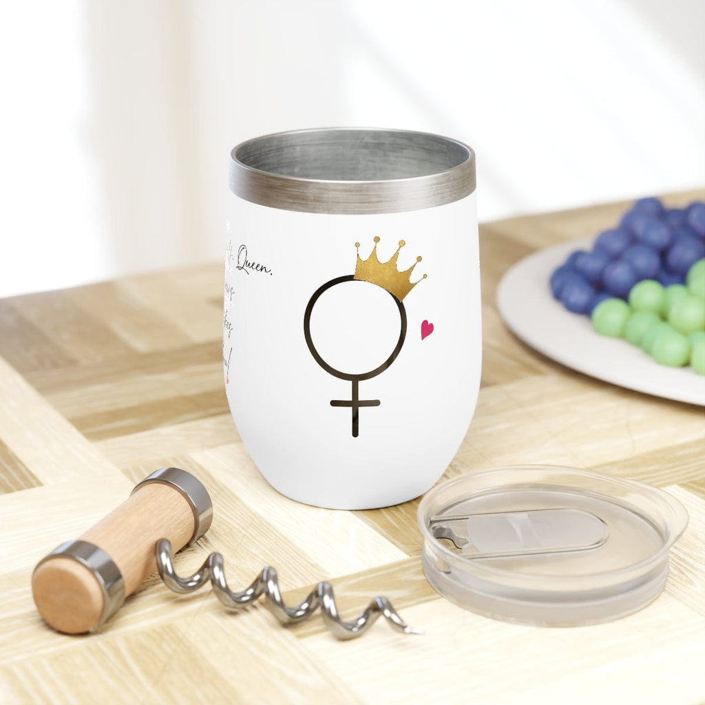 Girl Power 24/7™ Chill Wine Tumbler - QUEEN "Pause. Breath. Adjust Your Crown. Proceed"